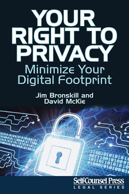 Your Right to Privacy: Minimize Your Digital Footprint (Self-Counsel Legal) Cover Image