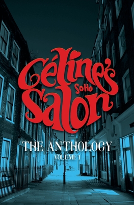 Celine's Salon - The Anthology Volume 1 Cover Image