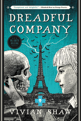 Dreadful Company (A Dr. Greta Helsing Novel #2)