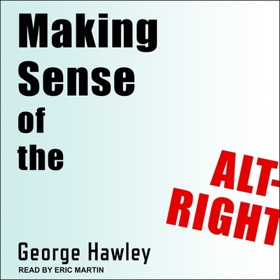 Making Sense of the Alt-Right Lib/E Cover Image