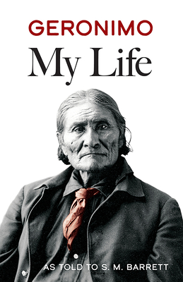 Geronimo: My Life (Dover Books on Native Americans) Cover Image