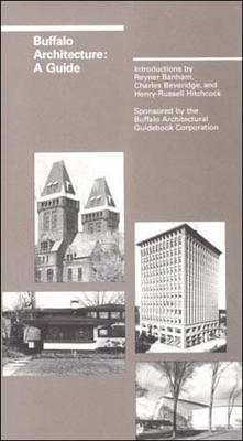 Buffalo Architecture: A Guide By Reyner Banham, Charles Beveridge, Henry-Russell Hitchcock, Buffalo Architectural Guidebook Cover Image