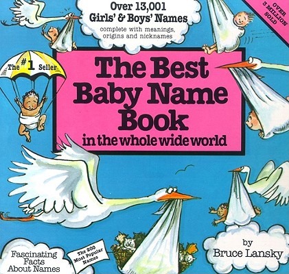 The Best Baby Name Book in the Whole Wide World Cover Image