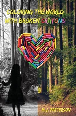 Coloring the World with Broken Crayons Cover Image