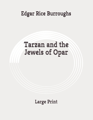 Tarzan and the Jewels of Opar