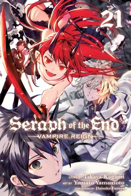 Seraph of the End, Vol. 21: Vampire Reign By Takaya Kagami, Yamato Yamamoto (Illustrator), Daisuke Furuya (Contributions by) Cover Image