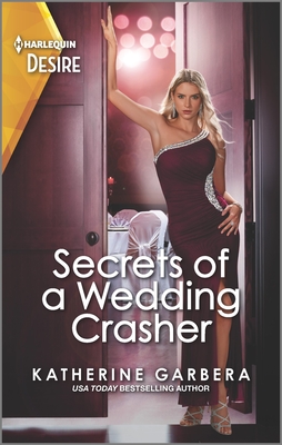 Secrets of a Wedding Crasher: A Rivals to Lovers Romance (Destination Wedding #3) Cover Image