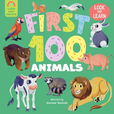 First 100 Animals (Clever Early Concepts)