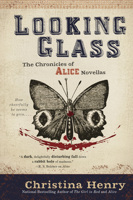 Cover for Looking Glass (The Chronicles of Alice #3)