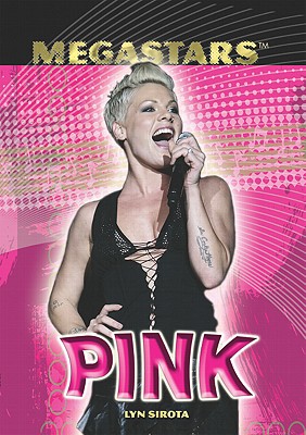Pink (Megastars) By Lyn Sirota Cover Image