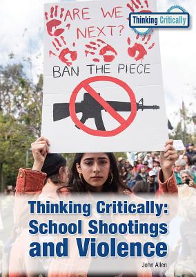 Thinking Critically: School Shootings and Violence Cover Image