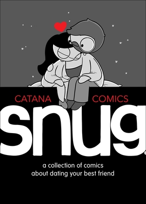 Snug: A Collection of Comics about Dating Your Best Friend Cover Image