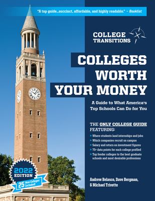 Colleges Worth Your Money: A Guide to What America's Top Schools Can Do for You, 2nd Edition Cover Image