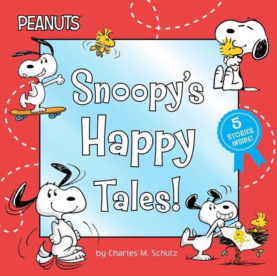 Snoopy's Happy Tales!: Snoopy Goes to School; Snoopy Takes Off!; Shoot for the Moon, Snoopy!; A Best Friend for Snoopy; Woodstock's First Flight! (Peanuts)