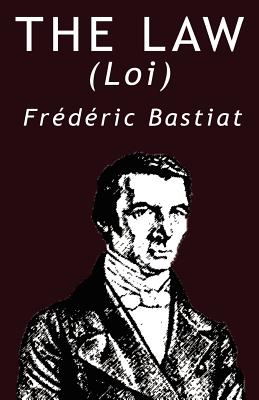 The Law By Frederic Bastiat Cover Image