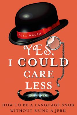 Cover for Yes, I Could Care Less