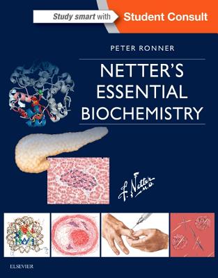 Netter's Essential Biochemistry (Netter Basic Science)