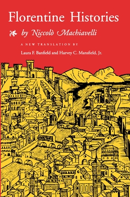 Florentine Histories: Newly Translated Edition Cover Image