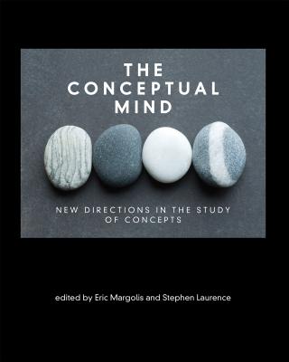 The Conceptual Mind: New Directions in the Study of Concepts (Mit Press)