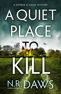 A Quiet Place to Kill (A Kember and Hayes Mystery #1)