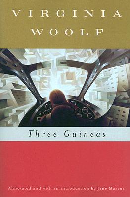 Three Guineas by Virginia Woolf