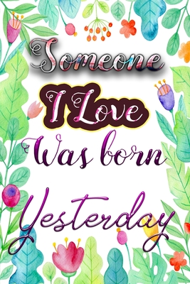 Happy Birthday Book: Someone I Love Was Born Yesterday - 29 september birthday horoscope - meaning of september birthday - september birthd By Birthday Geek Cover Image
