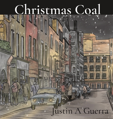 Christmas Coal By Justin A. Guerra, Muhammad Pamungkas (Illustrator) Cover Image