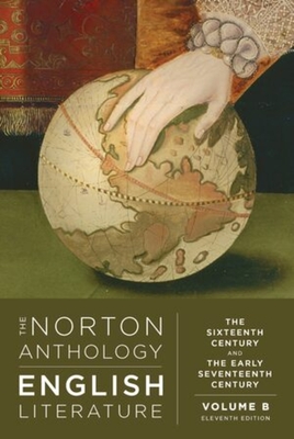 The Norton Anthology of English Literature: The Sixteenth and