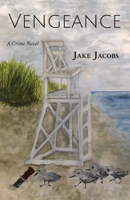 Vengeance: A Crime Novel By Jake Jacobs Cover Image