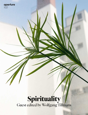 Spirituality: Aperture 237 (Aperture Magazine #237)