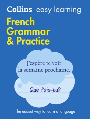 French Grammar & Practice (Collins Easy Learning)