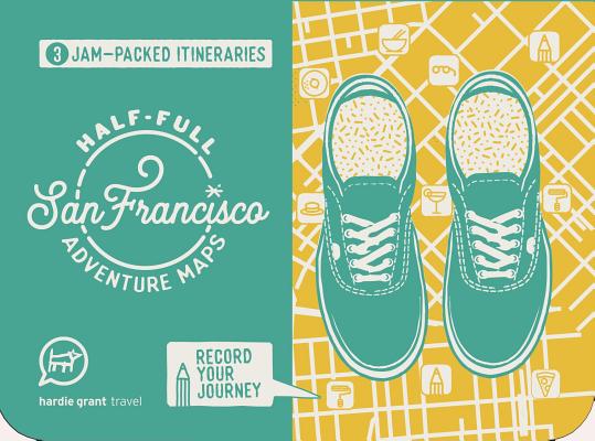 Half-full Adventure Map: San Francisco By Hardie Grant Books Cover Image