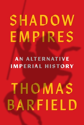 Shadow Empires: An Alternative Imperial History Cover Image
