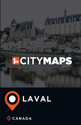 City Maps Laval Canada By James McFee Cover Image