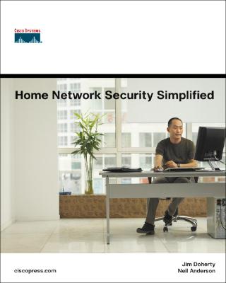 Home Network Security Simplified By CCNA Doherty, Jim, Neil Anderson, Nathan Clement (Illustrator) Cover Image