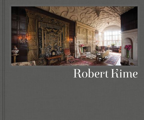 Robert Kime By Tessa Traeger (By (photographer)), Alastair Langlands, HRH The Prince of Wales (Foreword by) Cover Image