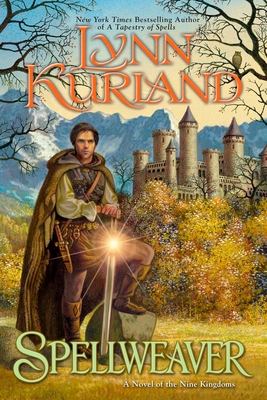 Spellweaver (A Novel of the Nine Kingdoms #5) By Lynn Kurland Cover Image