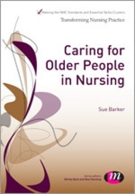 Caring for Older People in Nursing (Transforming Nursing Practice) Cover Image