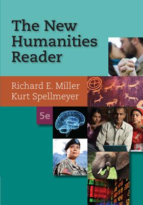 The New Humanities Reader (with 2016 MLA Update Card) By Richard E. Miller, Kurt Spellmeyer Cover Image