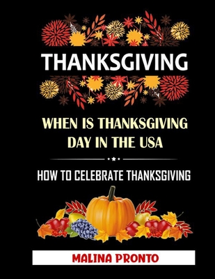 When is Thanksgiving 2021 in USA, Thanksgiving Date and Significance