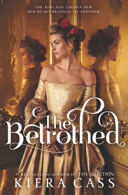 The Betrothed By Kiera Cass Cover Image
