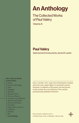 An Anthology: The Collected Works of Paul Valéry, Volume 16 (Bollingen Recollections)