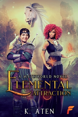 Elemental Attraction By K. Aten Cover Image