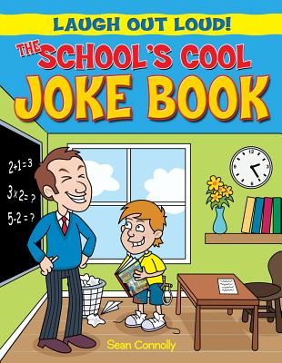 The School's Cool Joke Book (Laugh Out Loud)