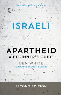 Israeli Apartheid: A Beginner's Guide Cover Image