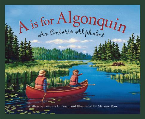A is for Algonquin: An Ontario Alphabet (Discover Canada Province by Province) Cover Image