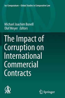 The Impact of Corruption on International Commercial Contracts (Ius Comparatum - Global Studies in Comparative Law #11) Cover Image