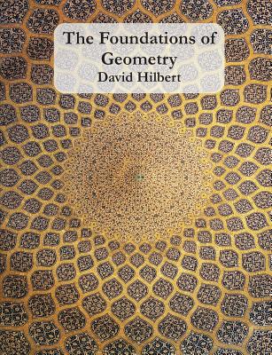 The Foundations of Geometry By David Hilbert Cover Image