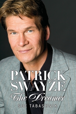 Patrick Swayze: The Dreamer Cover Image