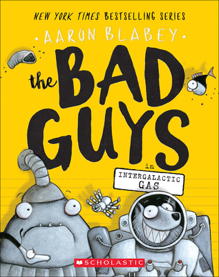 Bad Guys in Intergalactic Gas By Aaron Blabey Cover Image